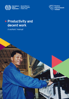 Productivity and decent work: A workers' manual