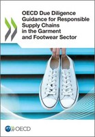 OECD Due Diligence Guidance for Responsible Supply Chains in the Garment & Footwear Sector