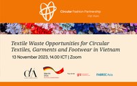 Webinar: Textile Waste Opportunities for Circular Textile, Garments and Footwear in Vietnam