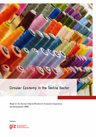 Circular Economy in the Textile Sector – Study for the German Federal Ministry for Economic Cooperation and Development (BMZ)