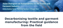 Decarbonising textile and garment manufacturing: Practical guidance from the field
