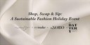 Shop, Swap & Sip: A Sustainable Fashion Holiday Event