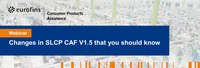 Changes in SLCP CAF V1.5 that you should know
