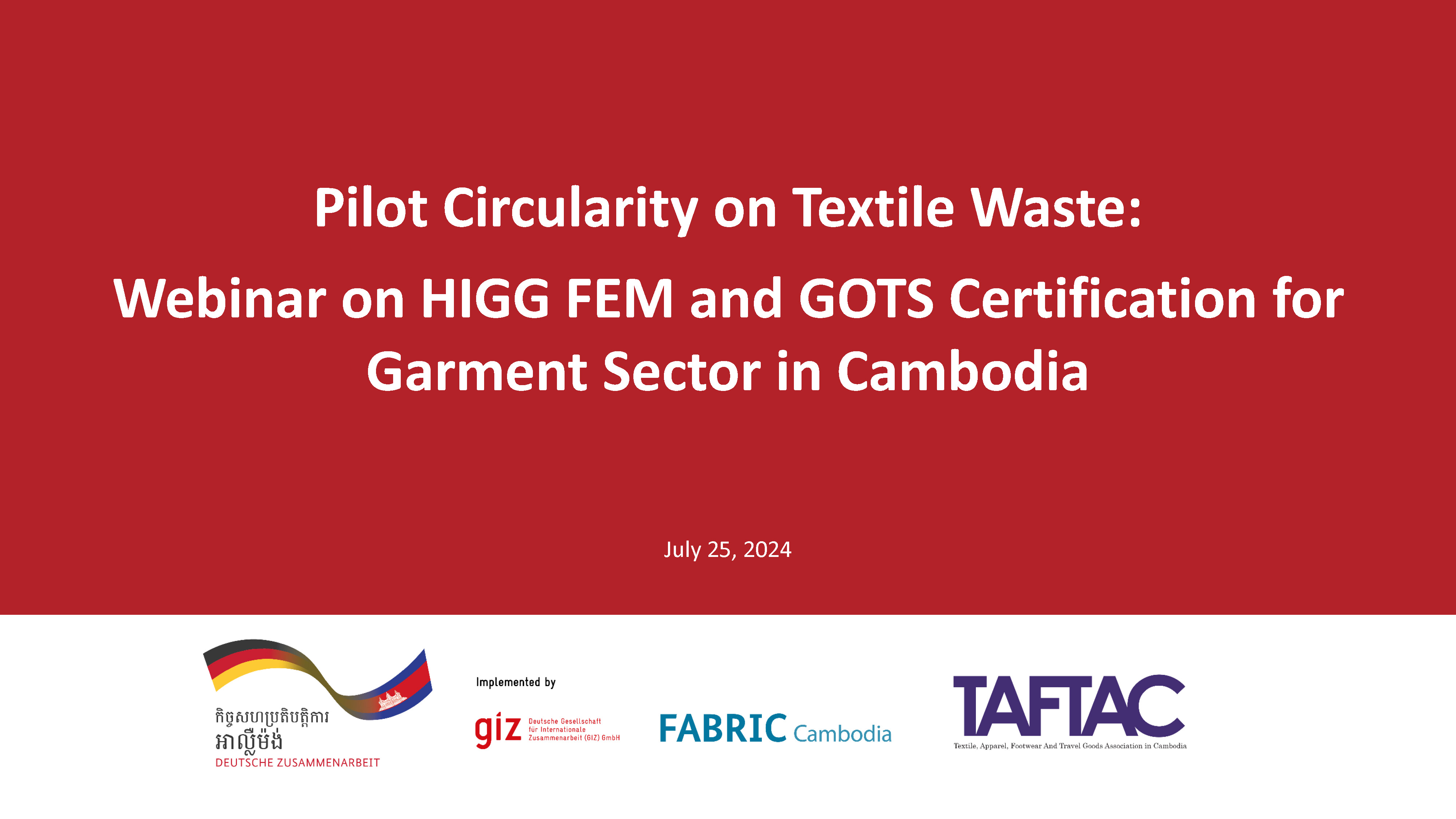 Webinar on HIGG FEM and GOTS Certification for Garment Sector in Cambodia_Page_001.jpg