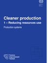 Factory Improvement Toolset: Cleaner Production 1 – Reducing resources use Production systems