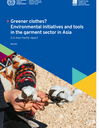 Greener clothes? Environmental initiatives and tools in the garment sector in Asia