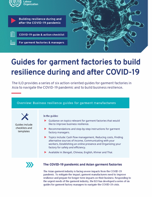 The ILO provides a series of six action-oriented guides for garment factories in Asia to navigate the COVID-19 pandemic and to build business resilience. This fact sheet provides an introduction to the series.