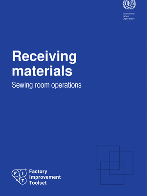 Factory Improvement Toolset: Receiving materials - Sewing room operations