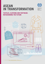 ASEAN in transformation - Part 6: Textiles, clothing and footwear refashioning the future