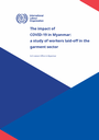 The impact of COVID-19 in Myanmar: a study of workers laid-off in the garment sector