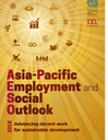 Asia-Pacific Employment and Social Outlook - Advancing Decent Work for Sustainable Development