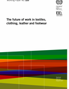 The future of work in textiles, clothing, leather and footwear