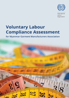 Voluntary Labour Compliance Assessment for Myanmar Garment Manufacturers  Association
