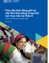 Thúc đẩy bình đẳng giới và việc làm thỏa đáng trong lĩnh vực may mặc tại Châu Á Báo cáo tóm tắt và các khuyến nghị