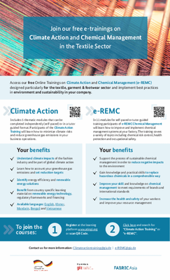 The Climate Action Training includes 5 thematic modules that can be completed independently (self-paced) or in a tutor guided format. Participants of the Climate Action Training will learn how to minimize climate risks and reduce greenhouse gas emissions in your business operations.  In 11 modules for self-paced or tutor-guided training participants of e-REMC Chemical Management will learn how to improve and implement chemical managment systems at your factory. The training covers a variety of topics including chemical risk control, health protection and occupational safety.