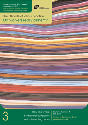 The ETI code of labour practice: Do workers really benefit?
