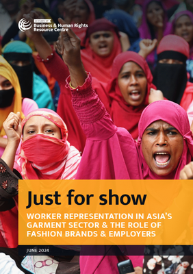 Just for show: Worker representation in Asia's garment sector & the role of fashion brands & employers