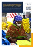 Gender Pay Gaps in Global Supply Chains:  Findings from Workplaces in Bangladesh,  Colombia, Morocco, Thailand, and Turkey